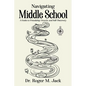 Navigating Middle School: A Guide to Friendship, Growth, and Self-Discovery - Paperback