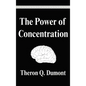 The Power of Concentration - Hardcover