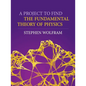 A Project to Find the Fundamental Theory of Physics - Paperback