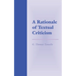 A Rationale of Textual Criticism - Paperback