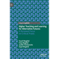Higher Teaching and Learning for Alternative Futures: A Renewed Focus on Critical Praxis - Hardcover
