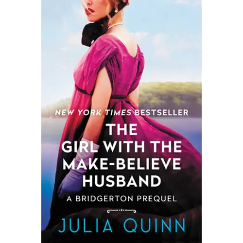 The Girl with the Make-Believe Husband: A Bridgerton Prequel - Hardcover