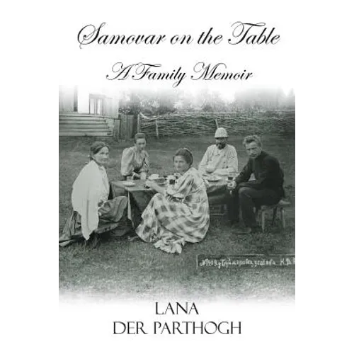 Samovar on the Table: A Family Memoir - Paperback