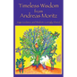 Timeless Wisdom from Andreas Moritz - Paperback