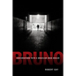 Bruno: Conversations with a Brazilian Drug Dealer - Paperback