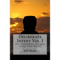 Deliberate Intent Vol. I: Pre-Columbian Voyages to the New World - Paperback