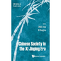 Chinese Society in the XI Jinping Era - Hardcover