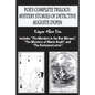 Poe's complete trilogy: mystery stories of detective Auguste Dupin: Includes "The Murders in the Rue Morgue", "The Mystery of Marie Rogêt", an - Paperback