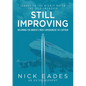Still Improving: Becoming the World's Most Experienced 747 Captain - Paperback