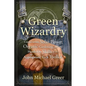 Green Wizardry: Conservation, Solar Power, Organic Gardening, and Other Hands-On Skills from the Appropriate Tech Toolkit - Paperback