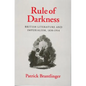 Rule of Darkness: British Literature and Imperialism, 1830 1914 - Hardcover