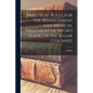 Practical Rules for the Management and Medical Treatment of Negro Slaves in the Sugar Colonies - Paperback
