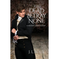 The Dead Betray None - Paperback