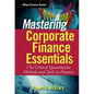 Mastering Corporate Finance Essentials: The Critical Quantitative Methods and Tools in Finance - Hardcover
