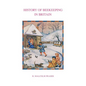 History of Beekeeping in Britain - Paperback