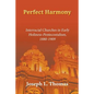 Perfect Harmony: Interracial Churches in Early Holiness-Pentecostalism, 1880-1909 - Paperback