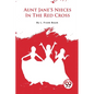 Aunt Jane'S Nieces In The Red Cross - Paperback