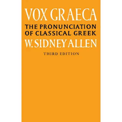 Vox Graeca: A Guide to the Pronunciation of Classical Greek - Paperback