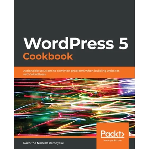 WordPress 5 Cookbook - Paperback