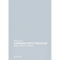 Looking Into the Rain: Magic - Moisture - Medium - Paperback