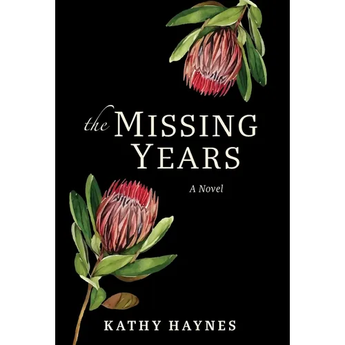The Missing Years - Hardcover