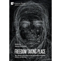 Freedom Taking Place: War, Women and Culture at the Intersection of Ukraine, Poland, and Belarus - Hardcover