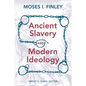 Ancient Slavery and Modern Ideology - Paperback