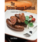 Venison Sausage Cookbook, 2nd: A Complete Guide, from Field to Table - Paperback
