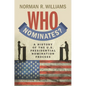 Who Nominates? - Hardcover