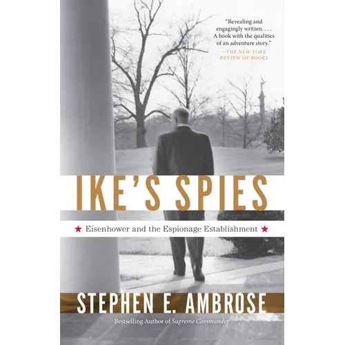 Ike's Spies: Eisenhower and the Espionage Establishment - Paperback