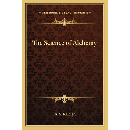 The Science of Alchemy - Paperback