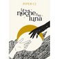 La Noche Y Su Luna / The Night and Its Moon - Paperback