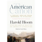 The American Canon: Literary Genius from Emerson to Pynchon - Hardcover
