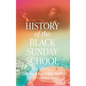 History of the Black Sunday School - Hardcover