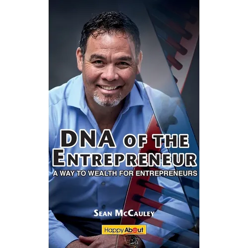 DNA of the Young Entrepreneur: A Way to Wealth for Young Entrepreneurs - Hardcover