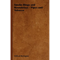 Smoke Rings and Roundelays - Pipes and Tobacco - Paperback