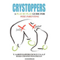 Crystoppers: A Play by Play Guide Book for Wise Parenting - Hardcover