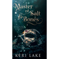 Master of Salt & Bones - Hardcover