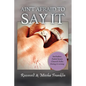 Ain't Afraid to Say It - Paperback