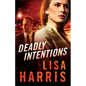 Deadly Intentions - Paperback