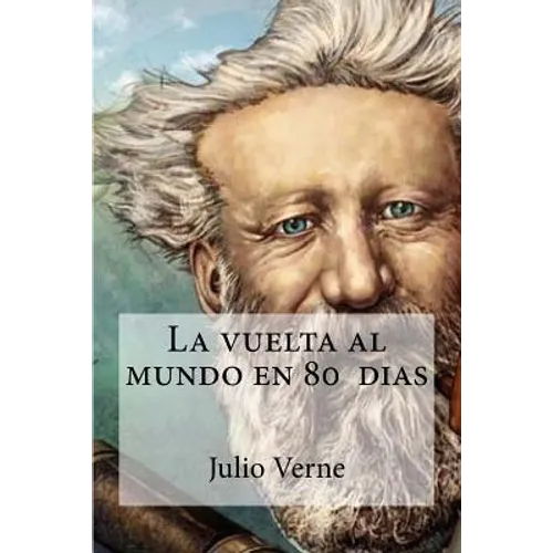 La vuelta al mundo en 80 dias - Paperback