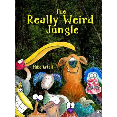 The Really Weird Jungle - Hardcover