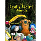 The Really Weird Jungle - Hardcover