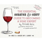 The Essential Scratch & Sniff Guide to Becoming a Wine Expert: Take a Whiff of That - Board Book