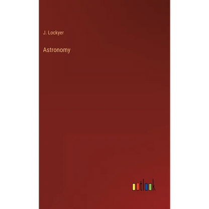 Astronomy - Hardcover