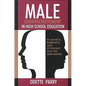 Male Underachievement in High School Education: In Jamaica, Barbados, and St Vincent and the Grenadines - Paperback