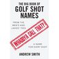 The Big Book Of Golf Shot Names - Paperback