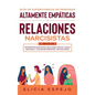 Guía de supervivencia de personas altamente empáticas y relaciones narcisistas 2 libros en 1: Protégete de narcisistas, relaciones tóxicas y abuso emo - Hardcover