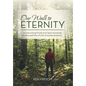 Our Walk to Eternity: An Instructional Guide from Spirit Answering the How and Why of Life's Everyday Questions - Hardcover