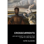 Crosscurrents: Law and Society in a Native Title Claim to Land and Sea - Paperback